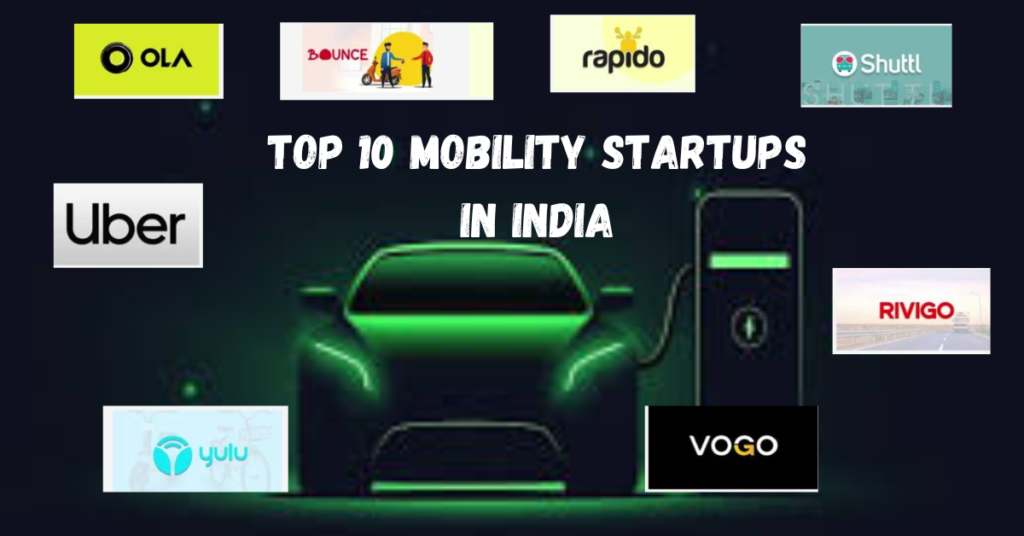 "Top 10 Mobility Startups in India: Shaping the Future of Transportation"