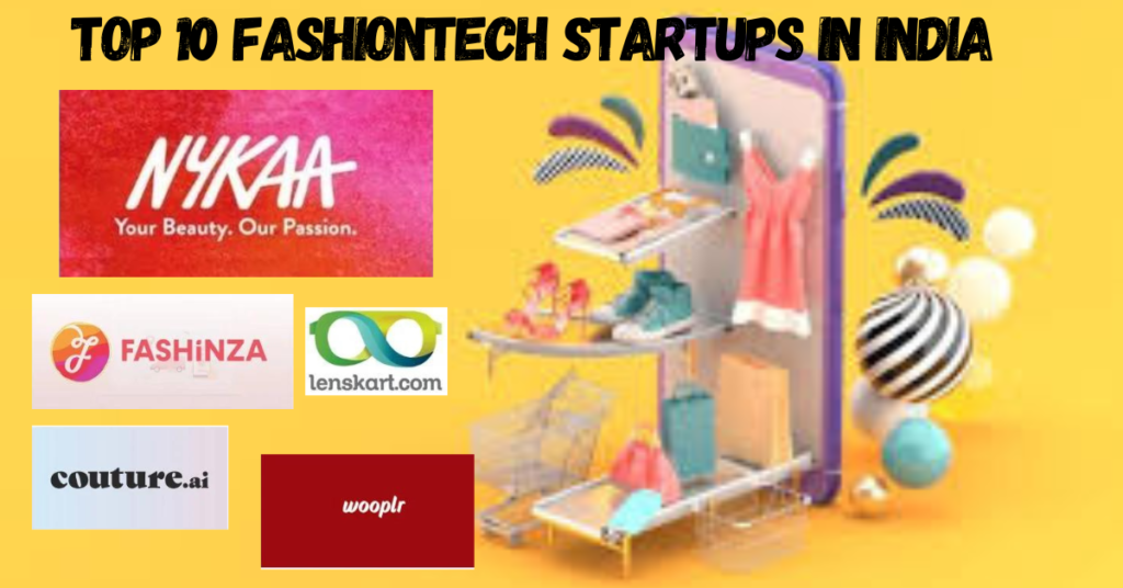 "Top 10 FashionTech Startups in India: Redefining Style with Technology"