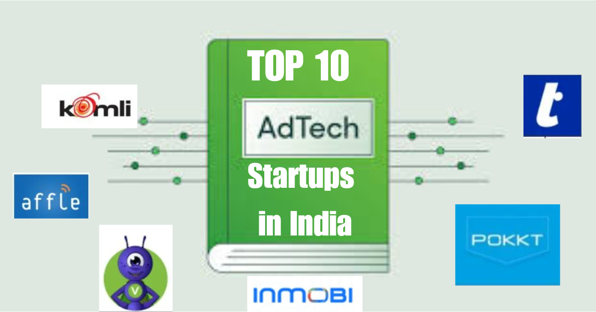 "Top 10 AdTech Startups in India: Transforming Digital Advertising"