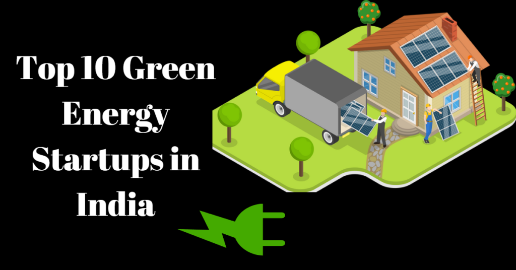 Top 10 Green Energy Startups in India