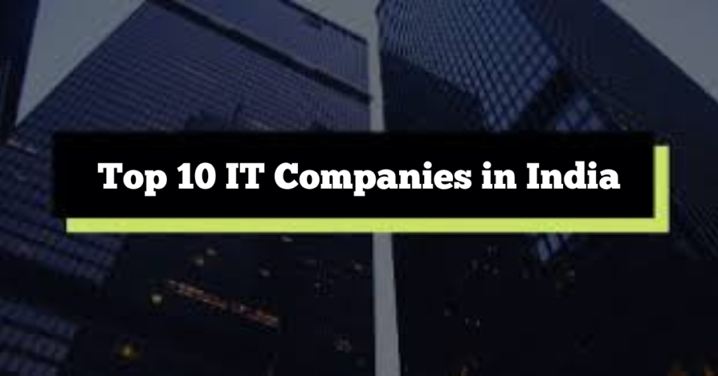 Top 10 IT Companies in India