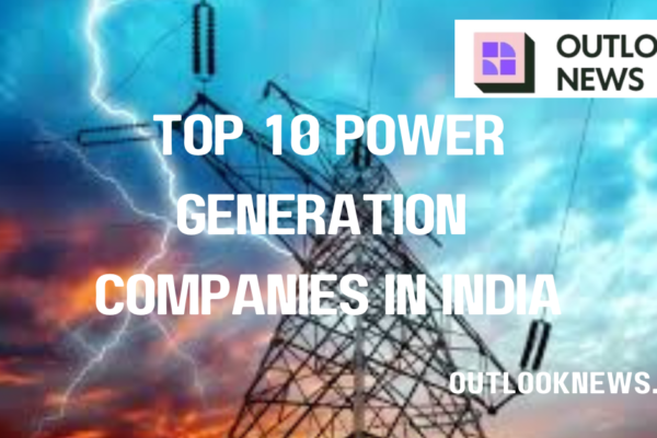 Top 10 Power Generation Companies in India