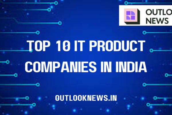 Top 10 IT Product Companies in India