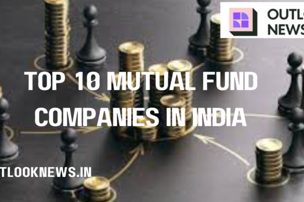 Top 10 mutual fund companies in India