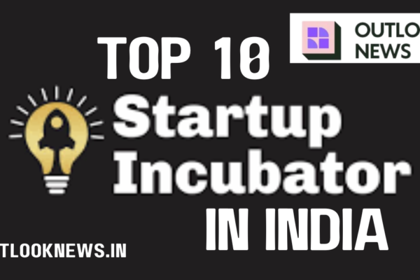 Top 10 startup incubators in Indiaa