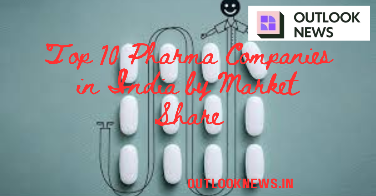 Top 10 Pharma Companies in India by Market ShareTop 10 Pharma Companies in India by Market Share