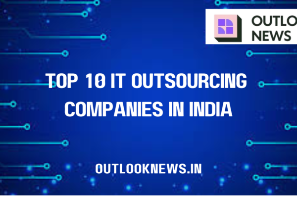 Top 10 IT Outsourcing Companies in India