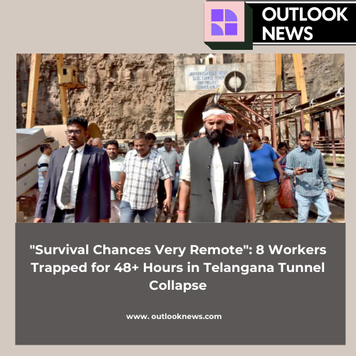 "Survival Chances Very Remote": 8 Workers Trapped for 48+ Hours in Telangana Tunnel Collapse