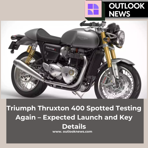 Triumph Thruxton 400 Spotted Testing Again – Expected Launch and Key Details