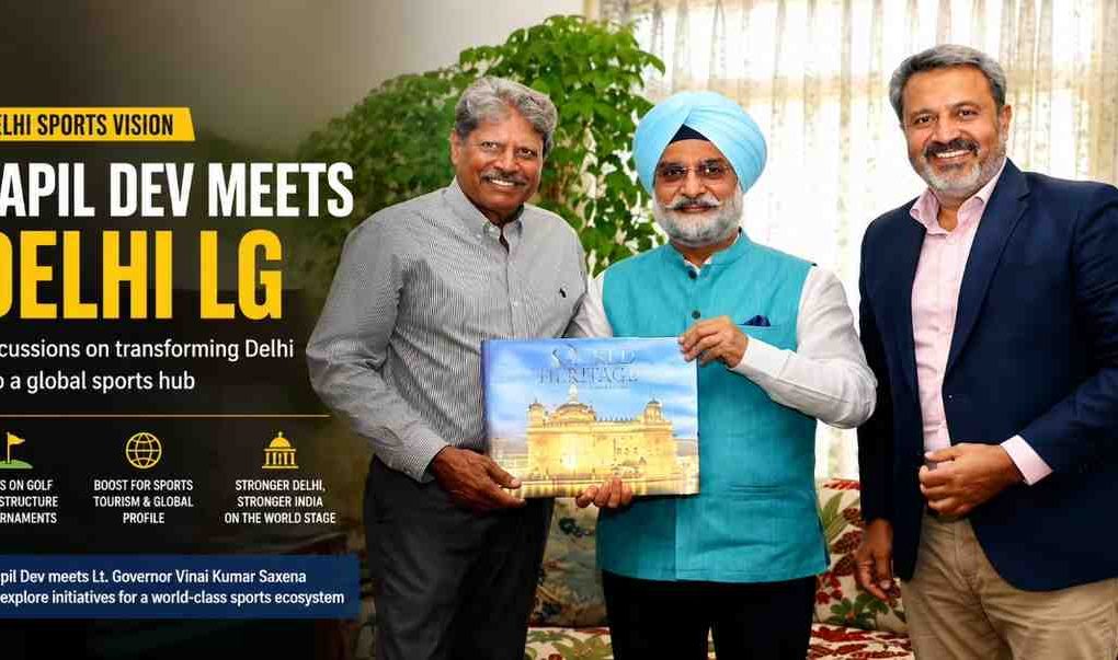 Kapil Dev Meets Delhi LG to Discuss Plans for Developing Capital as Global Sports Hub